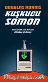Kuşkucu Somon & Galakside Son Bir Kez Otostop Çekmek