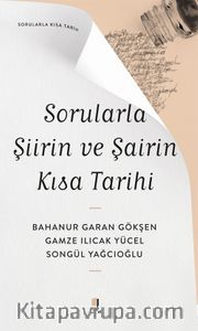 Sorularla Şiirin ve Şairin Kısa Tarihi 