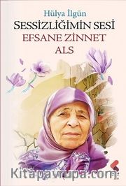 Sessizliğimin Sesi Efsane Zinnet Als
