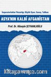 Asya'nın Kalbi Afganistan 