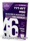 TYT-AYT-MSÜ Din Kültürü ve Ahlak Bilgisi Temel Kavramlar ve 46x5 Deneme Sınavı
