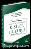 Türk Medeni Hukuku Başlangıç Hükümleri / Kişiler Hukuku (1.cilt)  (Yeni Medeni Kanuna Uyarlanmış)