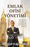 Emlak Ofisi Yönetimi & Emlak Ofisi Yatırımcı ve Yöneticileri İçin Yönetim İlkeleri