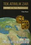 Tek Atımlık Zar & Obama'nın İran Diplomasisi
