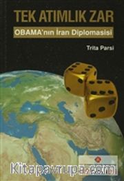 Tek Atımlık Zar <br /> Obama'nın İran Diplomasisi