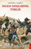 Balkan Savaşlarında Türkler 