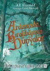 Ardımızda Bıraktığımız Dünyalar