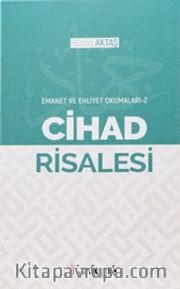 Cihad Risalesi / Emanet ve Ehliyet Okumaları 1