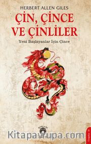 Çin, Çince ve Çinliler <br /> Yeni Başlayanlar İçin Çince