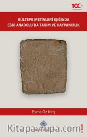 Kültepe Metinleri Işığında Eski Anadolu'da Tarım ve Hayvancılık