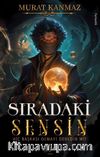 Sıradaki Sensin