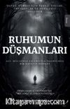 Ruhumun Düşmanları