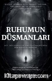 Ruhumun Düşmanları