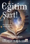 Eğitim Şart !