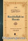 Rasulullah’ın Hayatı (Ciltli)