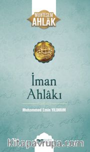 İman Ahlakı / Muhteşem Ahlak 5