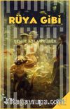 Rüya Gibi & Sovyetler Birliği'nde Yedi Yıl