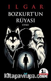 Bozkurt'un Rüyası <br /> Uyku