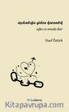 Aydınlığa Giden Karanlık