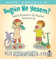 Haydi Konuşalım / Bugün Ne Yesem?