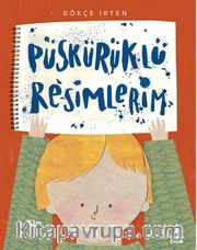 Püskürüklü Resimlerim