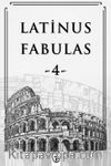 Latinus Fabulas 4 / Latince Öyküler 4