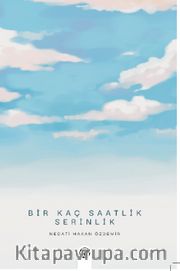 Bir Kaç Saatlik Serinlik