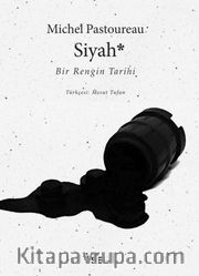 Siyah <br /> Bir Rengin Tarihi