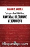 Yurttaşların Temel Hakkı Olarak Anayasal Bilgilenme ve Kamuoyu