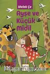 Ayşe ve Küçük Midil