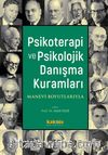 Psikoterapi ve Psikolojik Danışma Kuramları & Manevi Boyutlarıyla