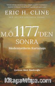 M.Ö 1177’den Sonra Medeniyetlerin Kurtuluşu