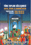 Türk Toplum Sözleşmesi Sosyal, Siyasal ve Ekonomik Kültür  (Üçüncü Cilt) Yaşayan Ama Yasalar: Yaralı Akıllar ve Yamalı Ahlaklar