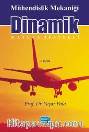 Mühendislik Mekaniği Dinamik (Matlab Destekli)