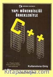 Yapı Mühendisliği Örnekleriyle C++ Kullanımına Giriş