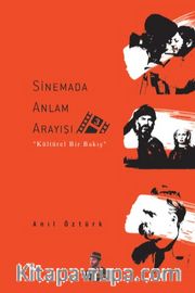 Sinemada Anlam Arayışı 3 / Kültürel Bir Bakış