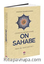 Yöneticilik Özellikleri Açısından Cennetle Müjdelenmiş  On Sahabe