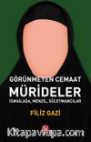 Mürideler & Görünmeyen Cemaat İsmailağa, Menzil, Süleymancılar