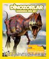 National Geographic Kids Dinozorlar Hakkında Her Şey