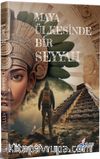 Maya Ülkesinde Bir Seyyah
