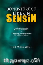 Dönüştürücü Liderin Sensin