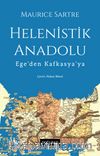 Helenistik Anadolu & Ege’den Kafkasya’ya