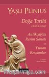 Doğa Tarihi XXXV. Kitap Antikçağ’da Resim Sanatı ve Yunan Ressamlar