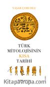 Türk Mitolojisinin Kısa Tarihi