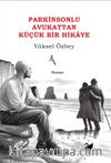 Parkinsonlu Avukattan Küçük Bir Hikaye