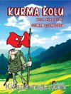 Kurma Kolu & Kışla Hikayeleri