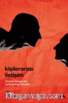 Kişilerarası İletişim Güncel Yaklaşımlar ve Kuramsal Temeller