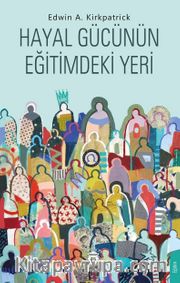 Hayal Gücünün Eğitimdeki Yeri 