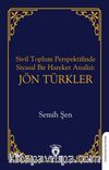 Sivil Toplum Perspektifinde Siyasal Bir Hareket Analizi: Jön Türkler