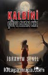 Kalbini Çöpe Atan Kız